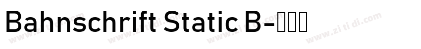 Bahnschrift Static B字体转换